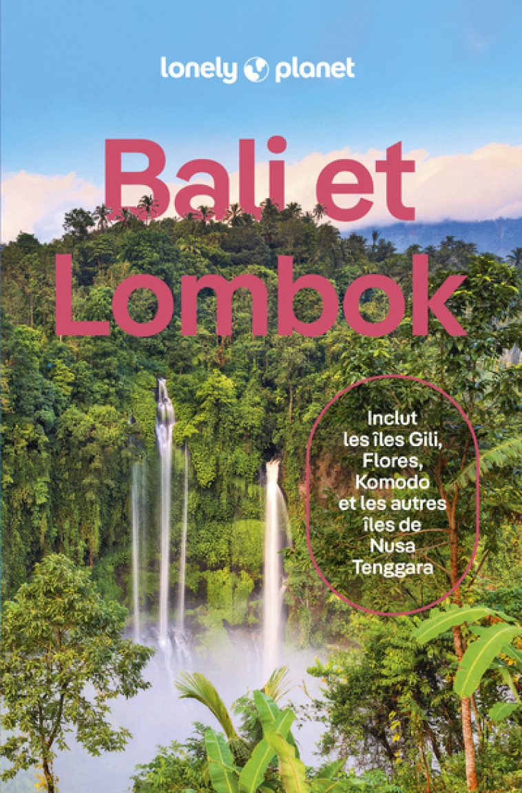 Bali et Lombok 13ed - Lonely Planet Lonely Planet,  Lonely Planet - LONELY PLANET