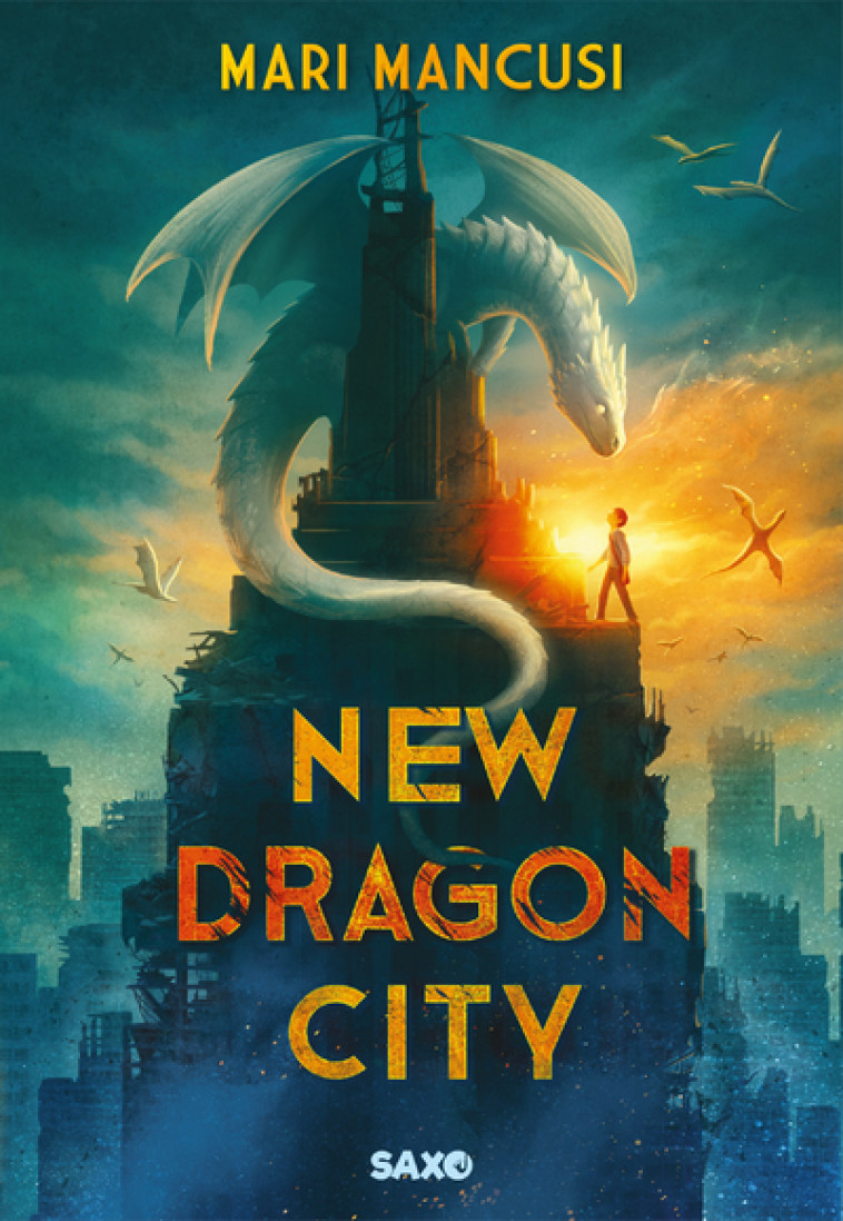 New Dragon City (broché) - Mari Mancusi, Benjamin Kuntzer - SXO