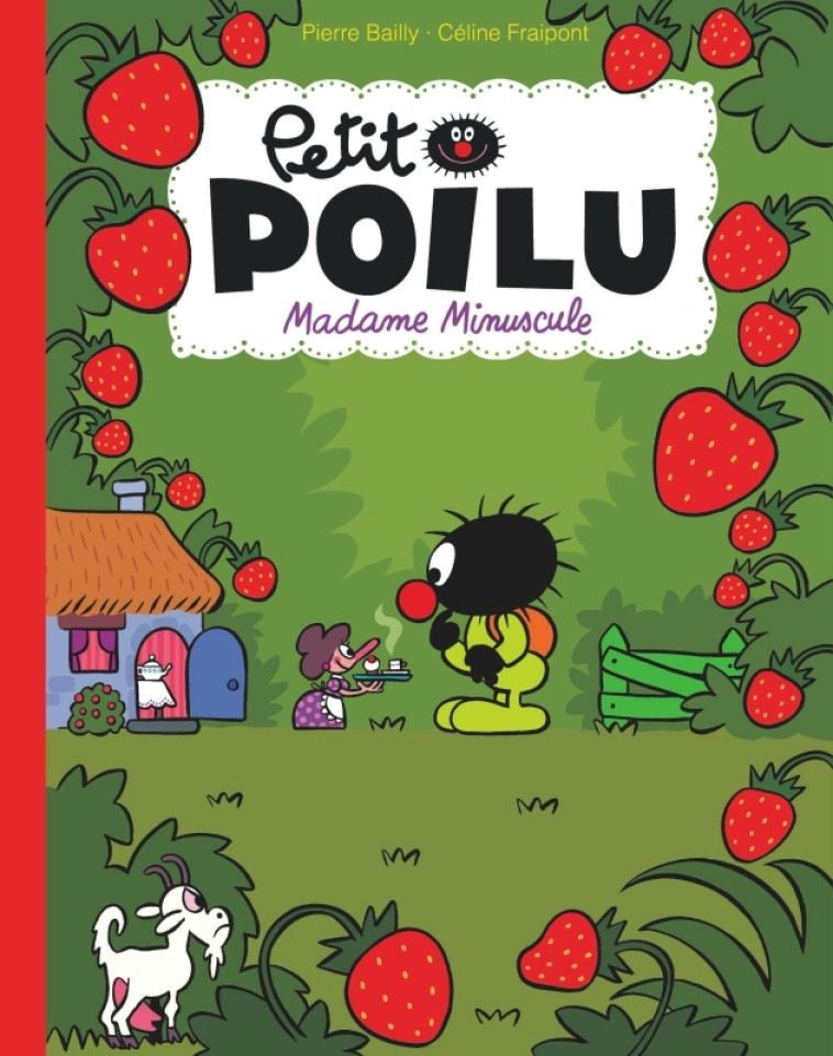 Petit Poilu Poche - Tome 20 - Madame Minuscule - Fraipont Céline Fraipont Céline, BAILLY BAILLY,  Fraipont Céline,  BAILLY - DUPUIS