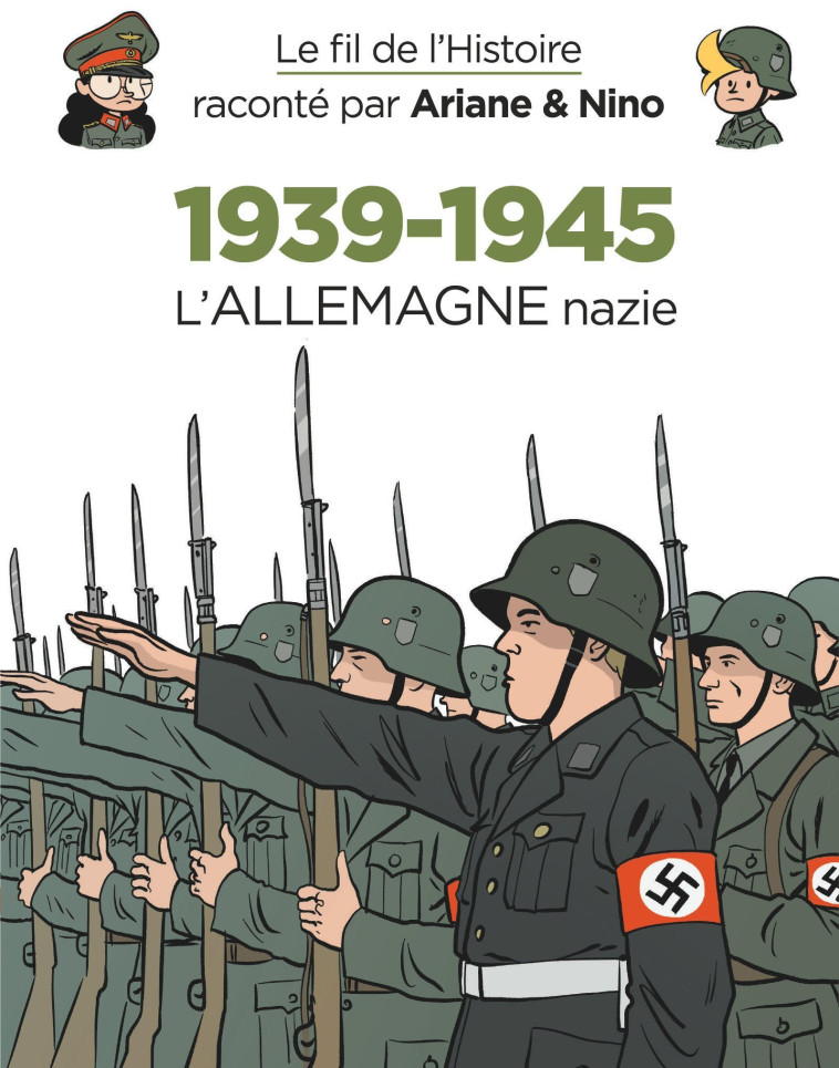 Le fil de l'Histoire raconté par Ariane & Nino - 1939-1945 - L'Allemagne nazie - Erre Fabrice Erre Fabrice, Savoia Sylvain Savoia Sylvain - DUPUIS