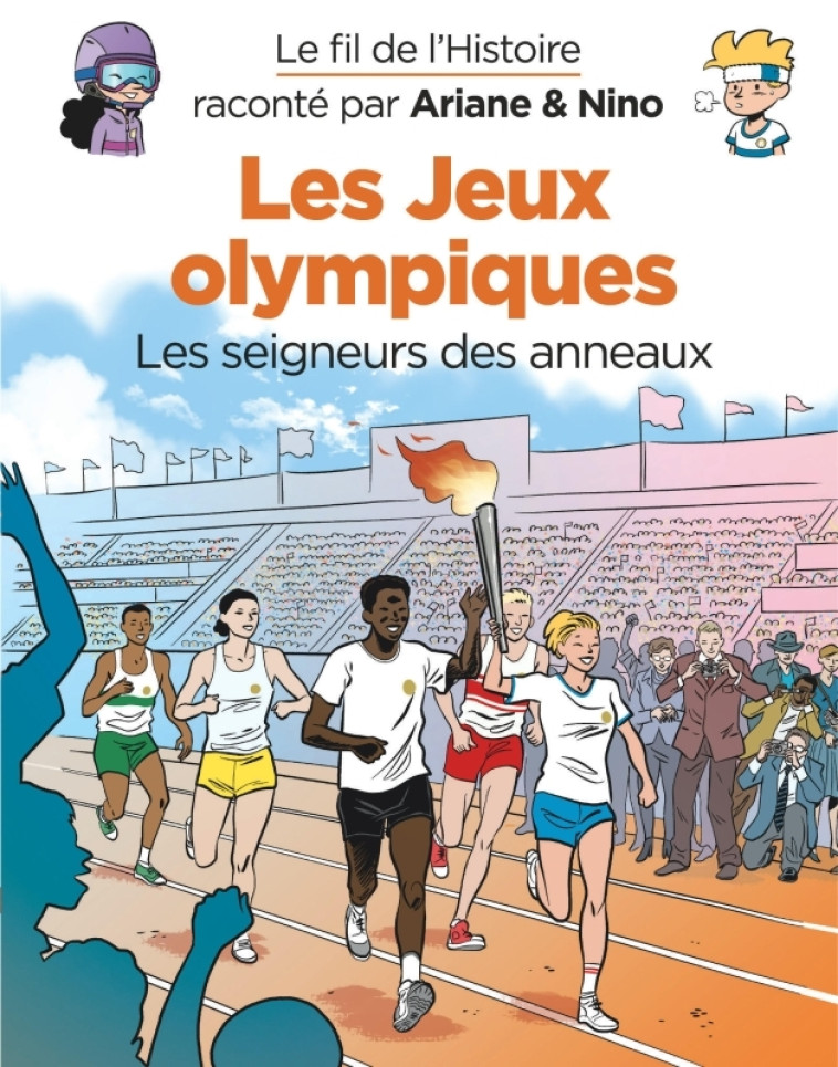 Le fil de l'Histoire raconté par Ariane & Nino - Les jeux Olympiques - Erre Fabrice Erre Fabrice, Savoia Sylvain Savoia Sylvain - DUPUIS