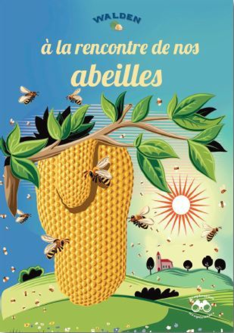 A la rencontre de nos abeilles -  Collectif - WALDEN