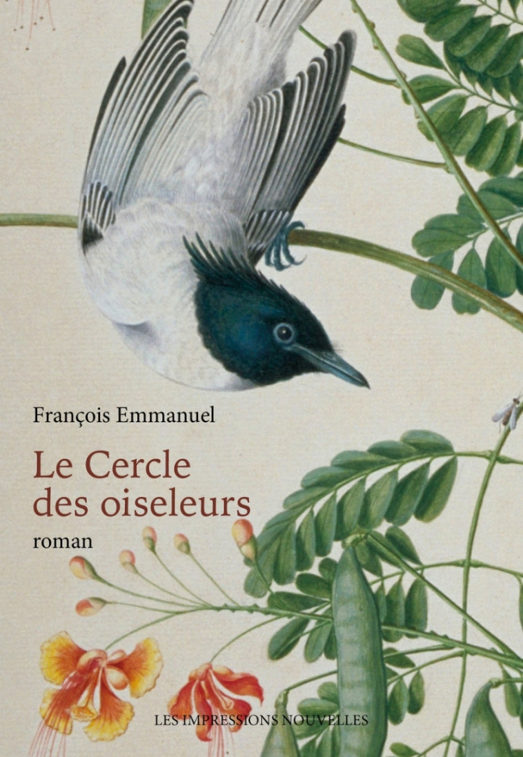 Le Cercle des oiseleurs - François Emmanuel - IMPRESSIONS NOU