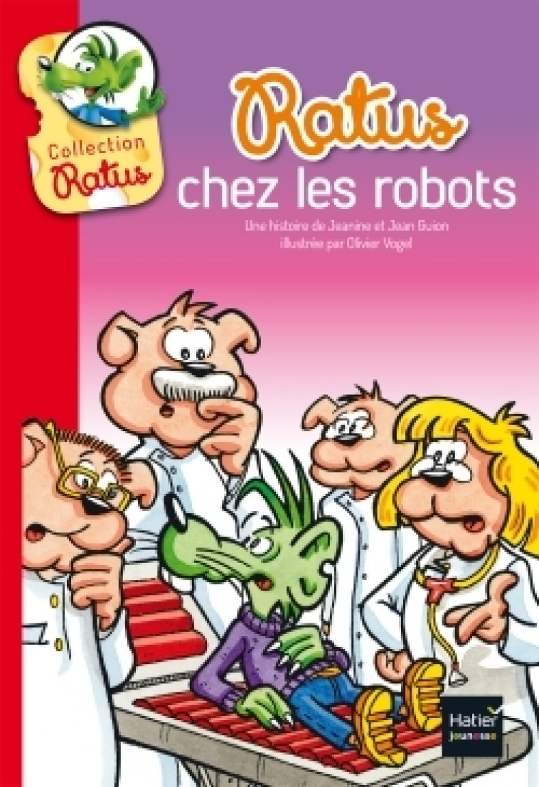 Ratus chez les robots - Jean Guion, Jeanine Guion, Olivier Vogel - HATIER JEUNESSE