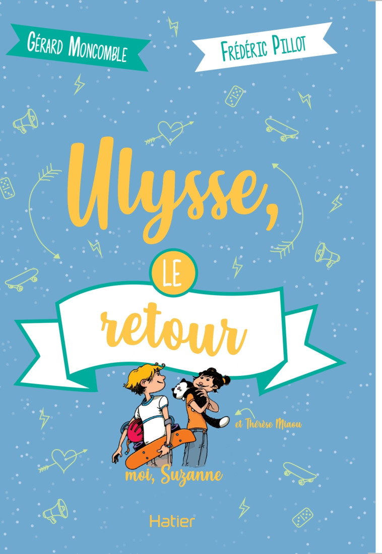 Moi, Suzanne - Ulysse, le retour dès 10 ans - Gérard Moncomble, Frédéric Pillot - HATIER JEUNESSE