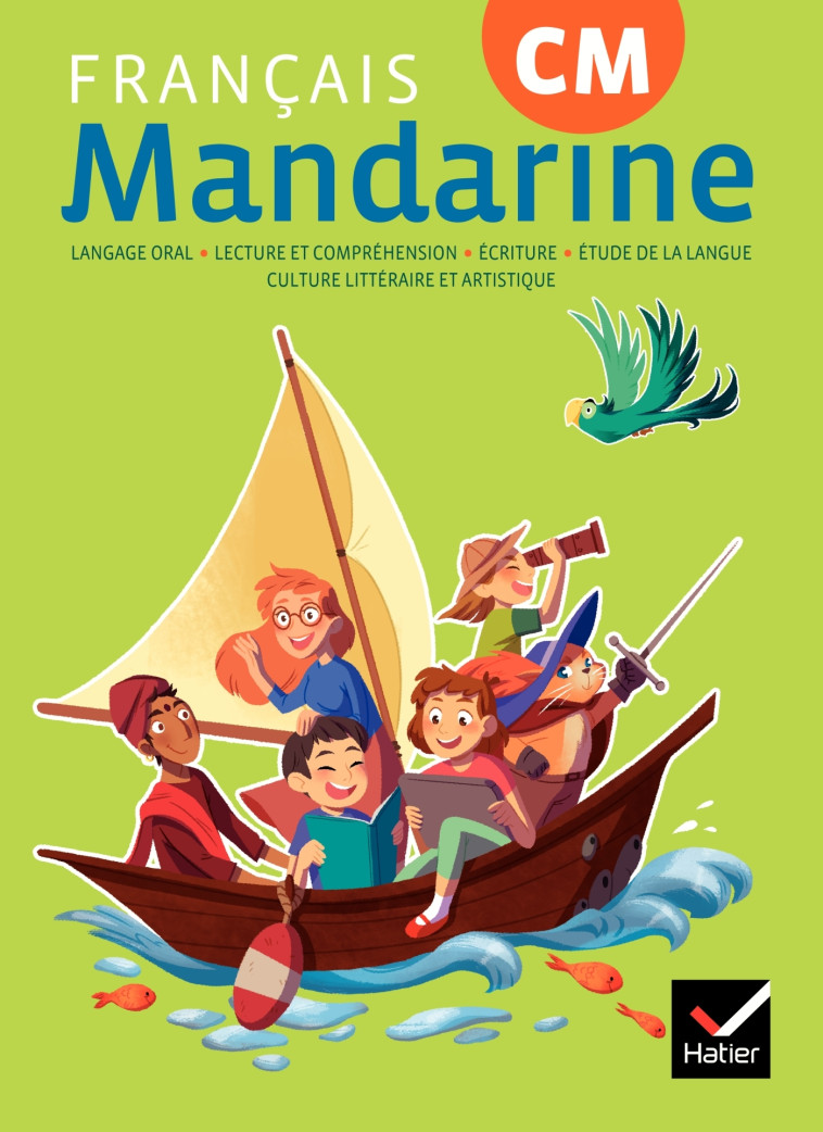 Mandarine - Français CM Éd. 2018 - livre élève - Françoise Lagache, Catherine Huchet, Hélène Bastier - HATIER