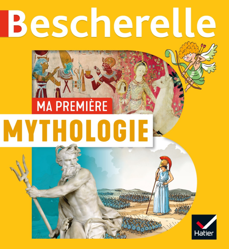 Bescherelle - Ma première mythologie - Sophie Le Callennec, François Vincent, Laurent Audouin - HATIER