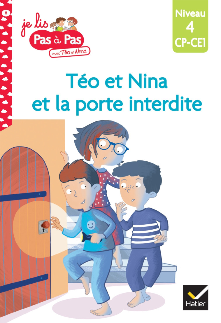 Téo et Nina CP CE1 Niveau 4 - Téo et Nina et la porte interdite - Isabelle Chavigny, Marie-Hélène Van Tilbeurgh - HATIER