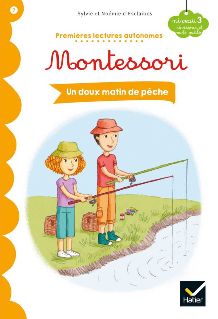 Un doux matin de pêche - Premières lectures autonomes Montessori - Noemie Esclaibes, Sylvie Esclaibes, Eva Châtelain, Noémie d'Esclaibes - HATIER