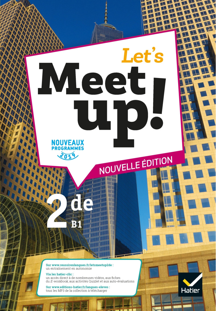 Let's Meet up ! - Anglais 2de Éd. 2019 - Livre élève - Erwan Gouraud, Amal Navailh, Isabelle Valentin, Fatima ZAÂZOUI, Axel Jacobin, Bryce Angot, Hugues Azaïs, Mélanie Cubertafond, Elodie Davo-verdavoir, Véronique Dorget, Sylvie Douglade-Val, Françoise Du