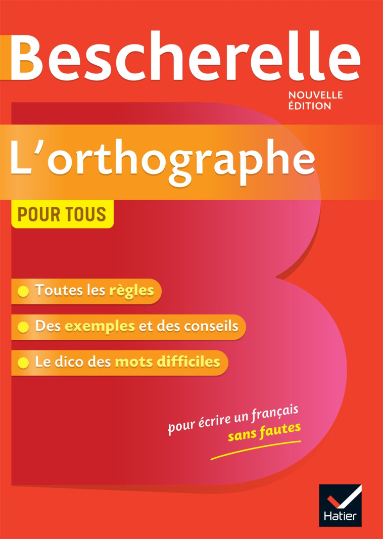 Bescherelle L'orthographe pour tous - Serge Kannas - HATIER