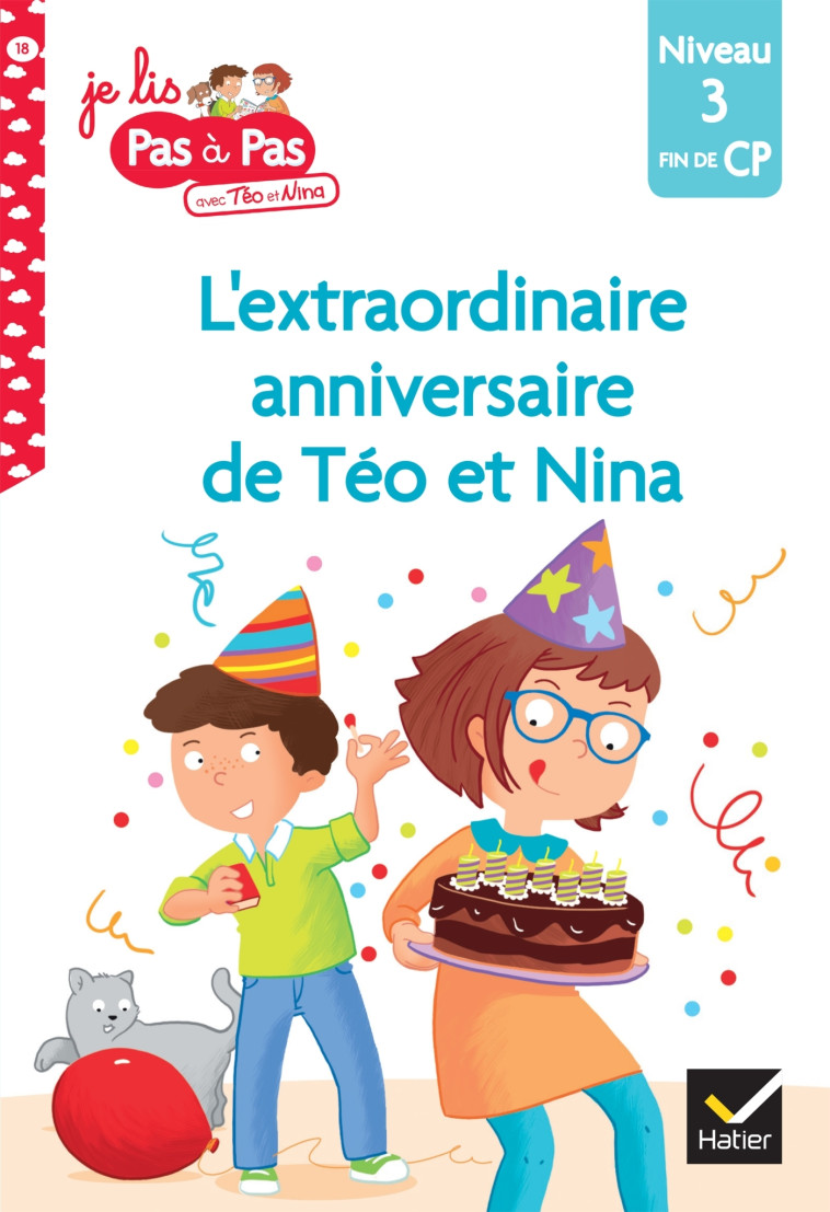 Téo et Nina Fin de CP Niveau 3 - L'extraordinaire anniversaire de Téo et Nina - Marie-Hélène Van Tilbeurgh, Isabelle Chavigny - HATIER