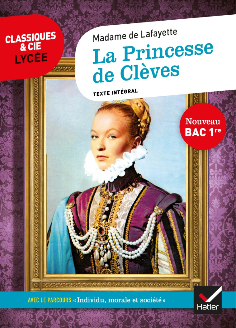 La Princesse de Clèves - Mme de Lafayette Mme de Lafayette,  MME DE LAFAYETTE - HATIER