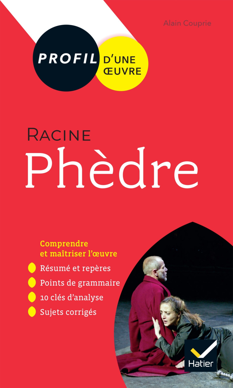 Profil - Racine, Phèdre - Alain Couprie - HATIER