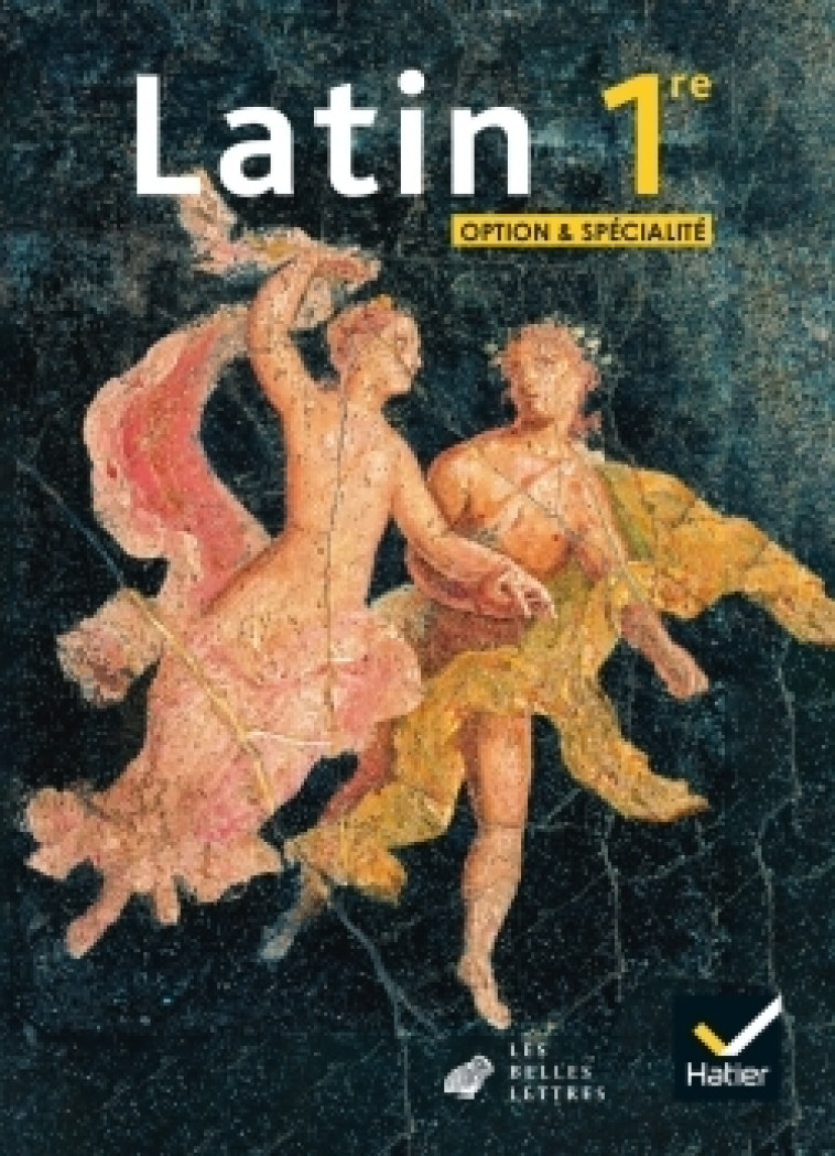 LATIN 1re option et spécialité - Éd. 2020 - Livre élève - Olivier Massé, Christine Tardiveau, Ludivine Auffret, Tifenn Blain, Céline Le Floch, Frédéric Teyssier - HATIER