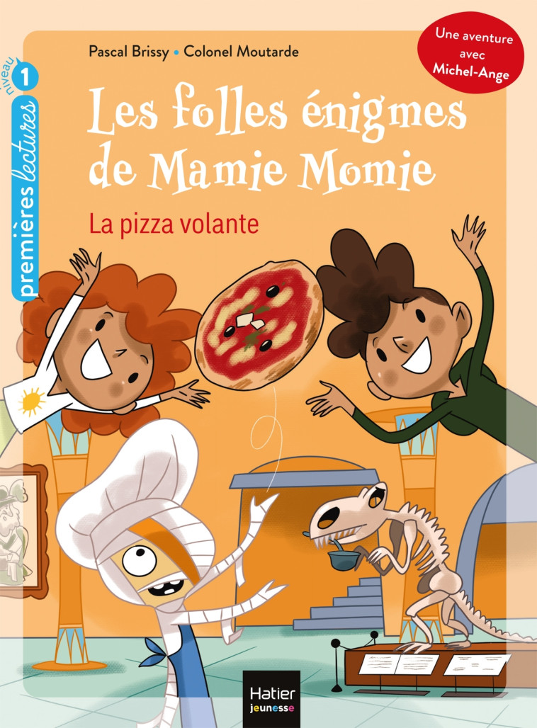 Les folles énigmes de Mamie Momie - La pizza volante GS/CP 5/6 ans - Pascal Brissy, Colonel Moutarde, Colonel Moutarde Colonel Moutarde,  Colonel Moutarde - HATIER JEUNESSE