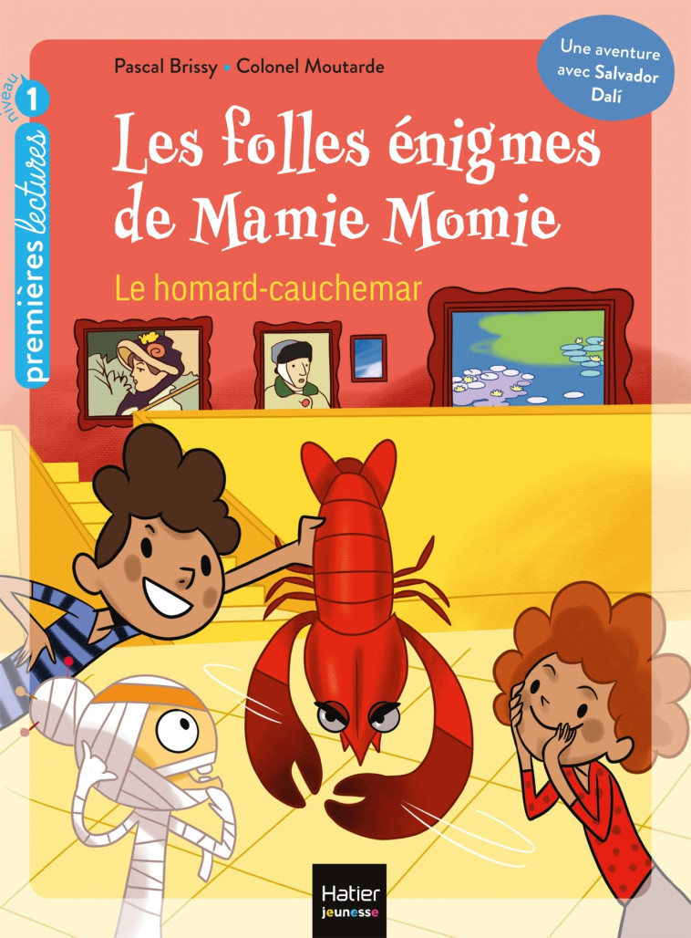 Les folles énigmes de Mamie Momie - Le Homard-cauchemar GS/CP 5/6ans - Pascal Brissy, Colonel Moutarde, Colonel Moutarde Colonel Moutarde,  Colonel Moutarde - HATIER JEUNESSE