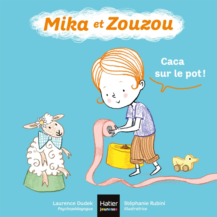 Mika et Zouzou - Caca sur le pot ! 0/3 ans - Laurence Dudek, Stéphanie Rubini - HATIER JEUNESSE