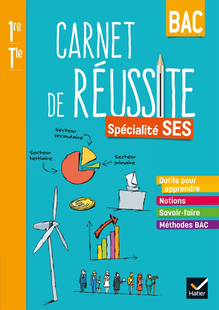 Carnet de réussite Sciences économiques et sociales SES 1re - Terminale - Éd. 2021 - Cahier élève - Didier Anselm, Nicolas Olivier, Eric Cassagne, Aurélie Girerd-Chanet, Christophe Viscogliosi - HATIER