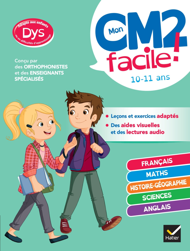 Mon CM2 facile ! adapté aux enfants DYS ou en difficulté d'apprentissage - Evelyne Barge, Marco Overzee, Marie-Hélène Van Tilbeurgh - HATIER