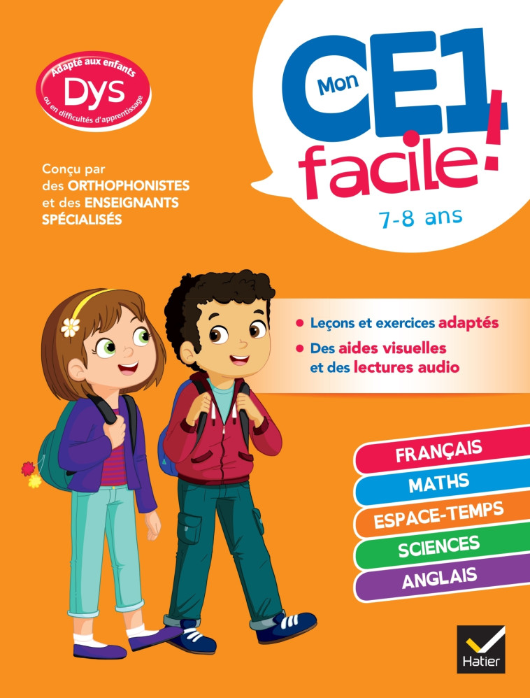 Mon CE1 facile ! adapté aux enfants DYS ou en difficulté d'apprentissage - Evelyne Barge, Marco Overzee, Delphine Renon - HATIER