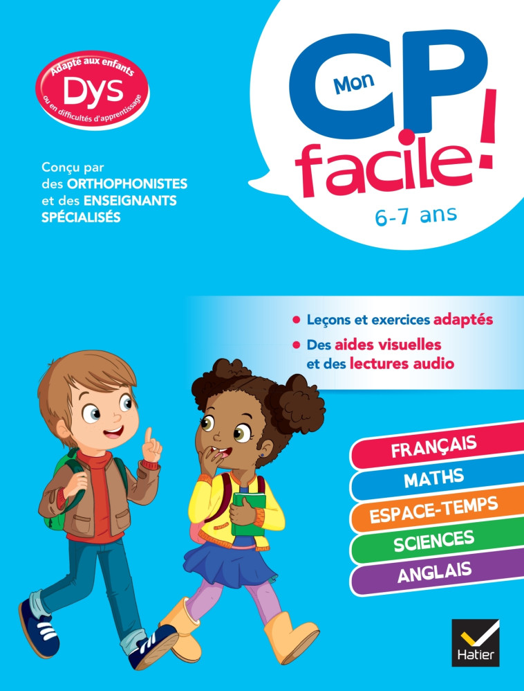 Mon CP facile ! adapté aux enfants DYS ou en difficulté d'apprentissage - Evelyne Barge, Marco Overzee, Marie-Hélène Van Tilbeurgh - HATIER