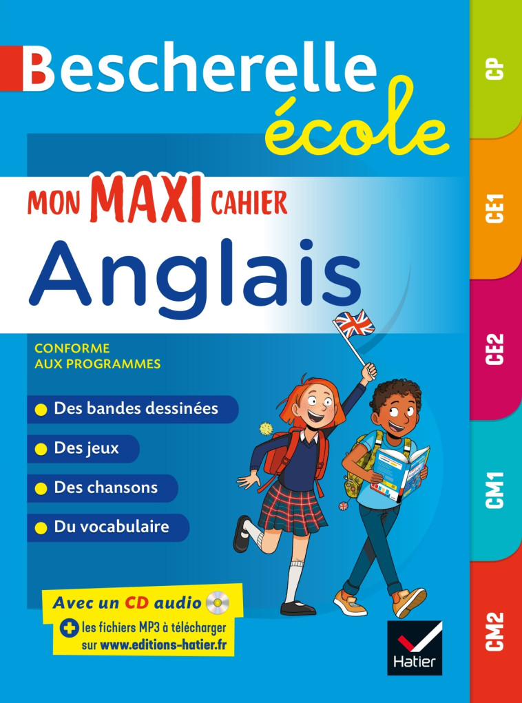 Bescherelle école - Mon maxi cahier d'anglais (CP, CE1, CE2, CM1, CM2) - Martial Defrasne, Laurent Héron, Corinne Touati, Hélène Wormser, Bruno Liance, Buster Bone, Stéphane Oiry, Léon Pistache, Marie-Hélène Van Tilbeurgh - HATIER