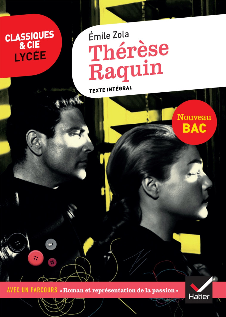 Thérèse Raquin - Émile Zola, Laurence Rauline - HATIER