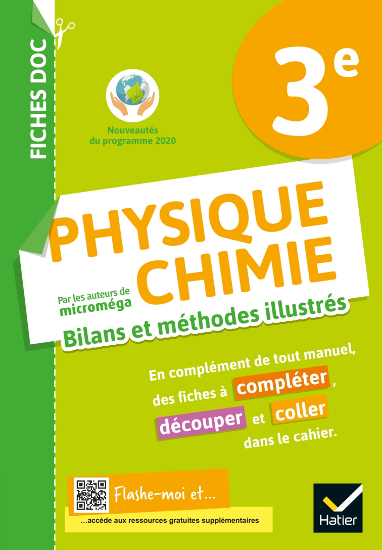 FICHES DOC Bilans et méthodes illustrés - Physique chimie 3e - Ed 2021 - Cahier élève - Christophe Daujean, Fabien Alibert, Fabrice Massa, Kader Médjahdi, Béatrice Soucille-Dalle - HATIER