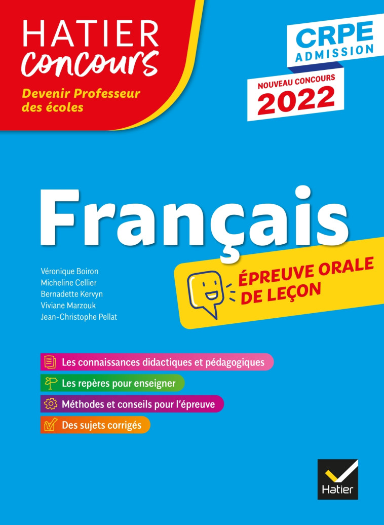 Français - CRPE 2022 - Epreuve orale d'admission - Philippe Dorange, Micheline Cellier, Jean-Christophe Pellat, Véronique Boiron, Bernadette Kervyn, Viviane Marzouk - HATIER