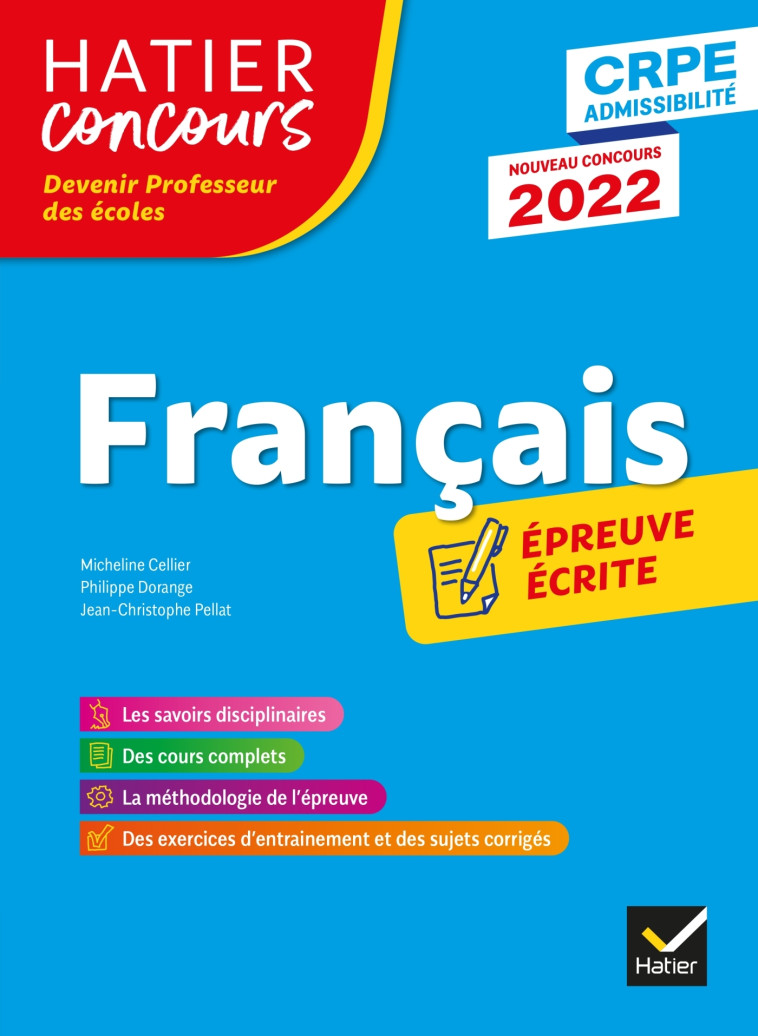 Français - CRPE 2022 - Epreuve écrite d'admissibilité - Philippe Dorange, Jean-Christophe Pellat, Micheline Cellier - HATIER