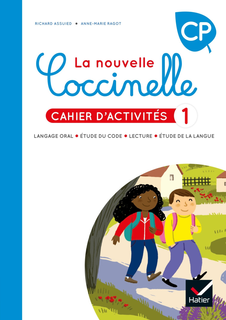 Coccinelle - Lecture CP Ed. 2022 - Cahier d'activités 1 - Richard Assuied, Anne-Marie Ragot - HATIER