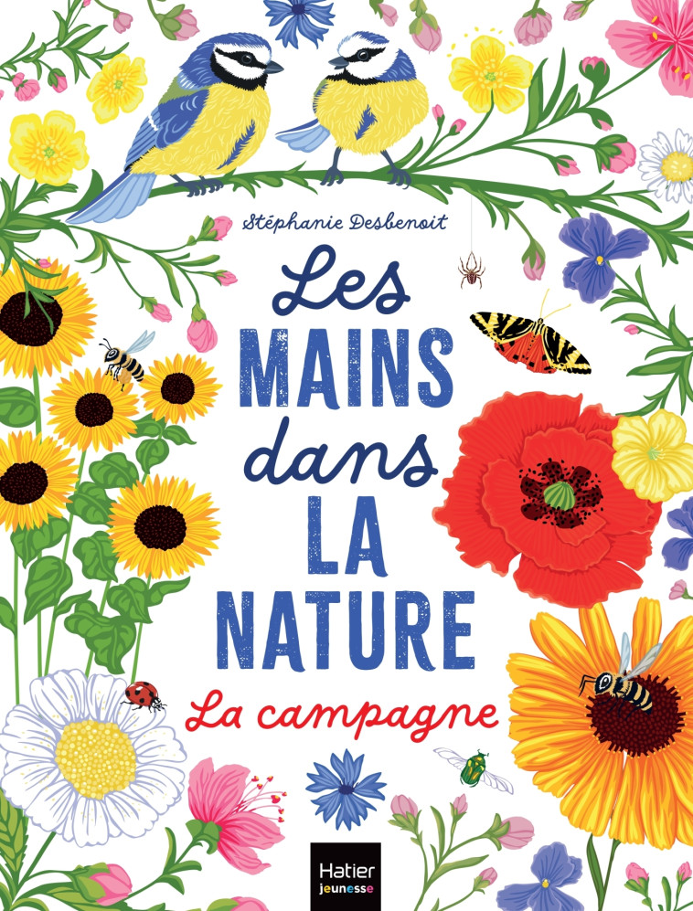 Les mains dans la nature - La campagne - Stéphanie Desbenoit - HATIER JEUNESSE