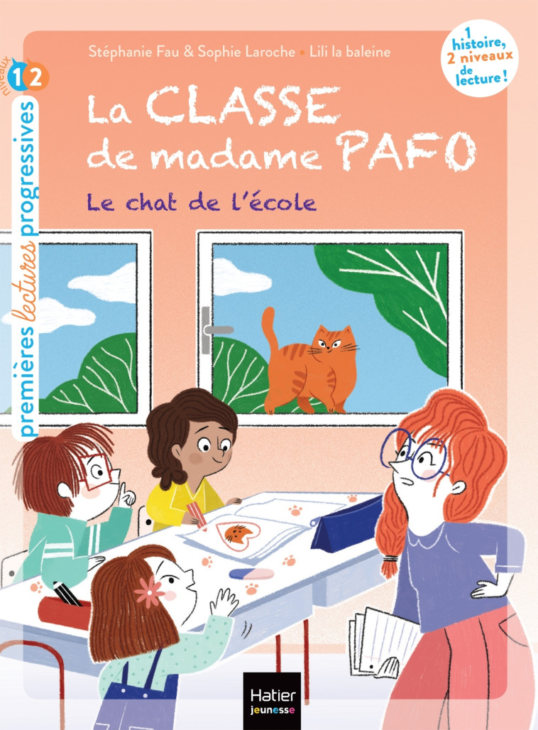 La classe de Madame Pafo -  Le chat de l'école - CP 6/7 ans - Lili la Baleine Lili la Baleine, Stéphanie Fau, Sophie Laroche, Lili La Baleine - HATIER JEUNESSE