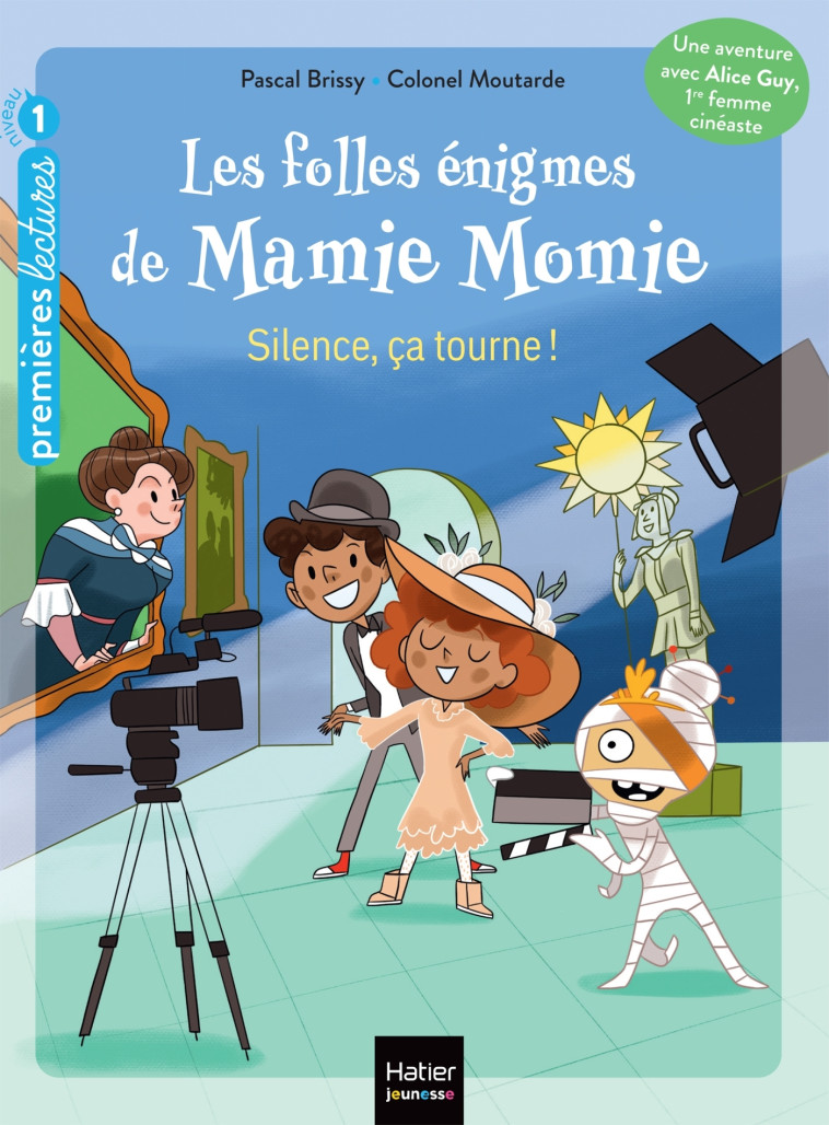 Les folles énigmes de Mamie Momie - Silence, ça tourne !  GS/CP - 5-6 ans - Pascal Brissy, Colonel Moutarde, Colonel Moutarde Colonel Moutarde,  Colonel Moutarde - HATIER JEUNESSE