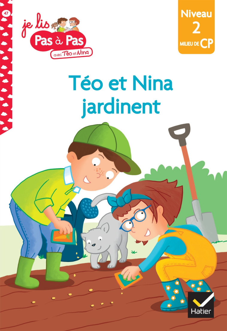 Téo et Nina Milieu CP niveau 2 - Téo et Nina jardinent - Marie-Hélène Van Tilbeurgh, Isabelle Chavigny - HATIER