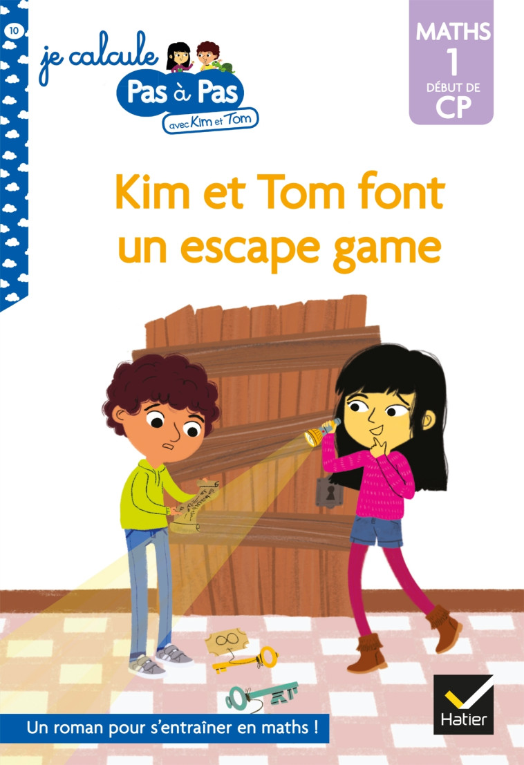 Kim et Tom Début de CP niveau 1 - Kim et Tom font un escape game - Alice Turquois, Isabelle Chavigny - HATIER