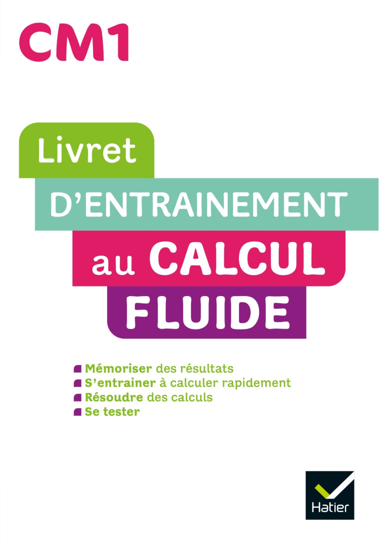 Maths CM1 Ed. 2022  - Livret d'entrainement au calcul fluide - Xavier Delaville, Véronique Vigier, Alexandra Radovanovic, Myriam Becqueriaux, Guylaine Freguis, Pascal Lefort - HATIER