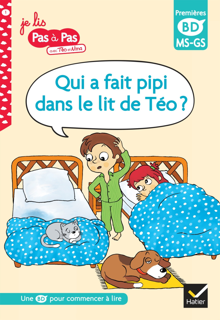 Qui a fait pipi dans le lit de Téo ?, MS-GS - Corinne Baret, Isabelle Chavigny - HATIER