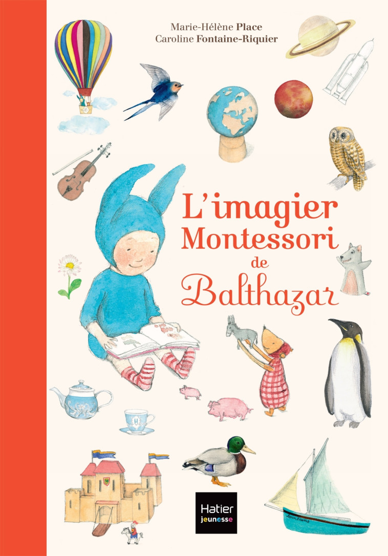 L'imagier Montessori de Balthazar - Marie-Hélène Place, Caroline Fontaine-Riquier - HATIER JEUNESSE