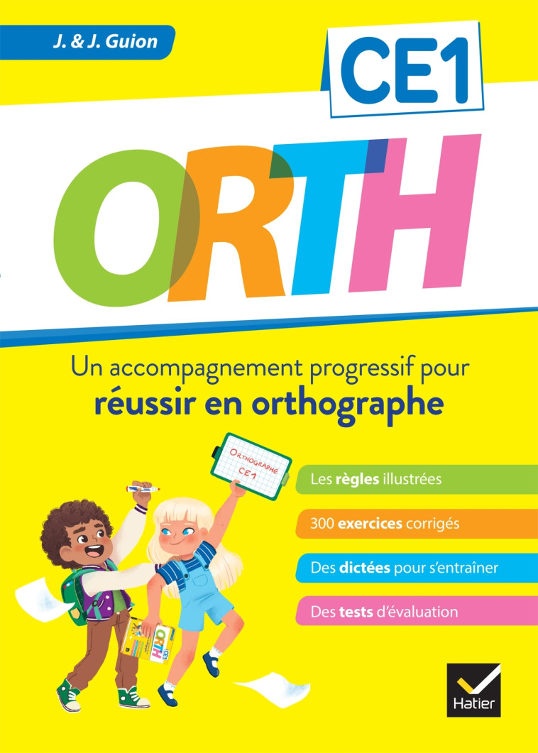 ORTH CE1 - Réussir en orthographe - Jean Guion, Jeanine Guion - HATIER