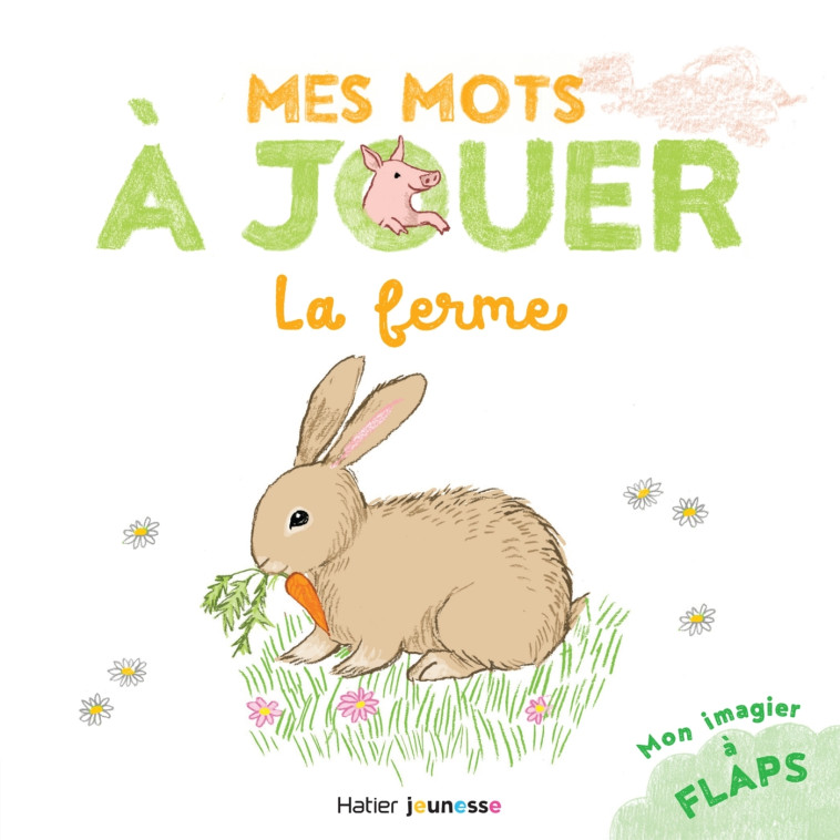 Mes mots à jouer - La ferme - Stéphanie Rubini, Stéphanie Rubini - HATIER JEUNESSE