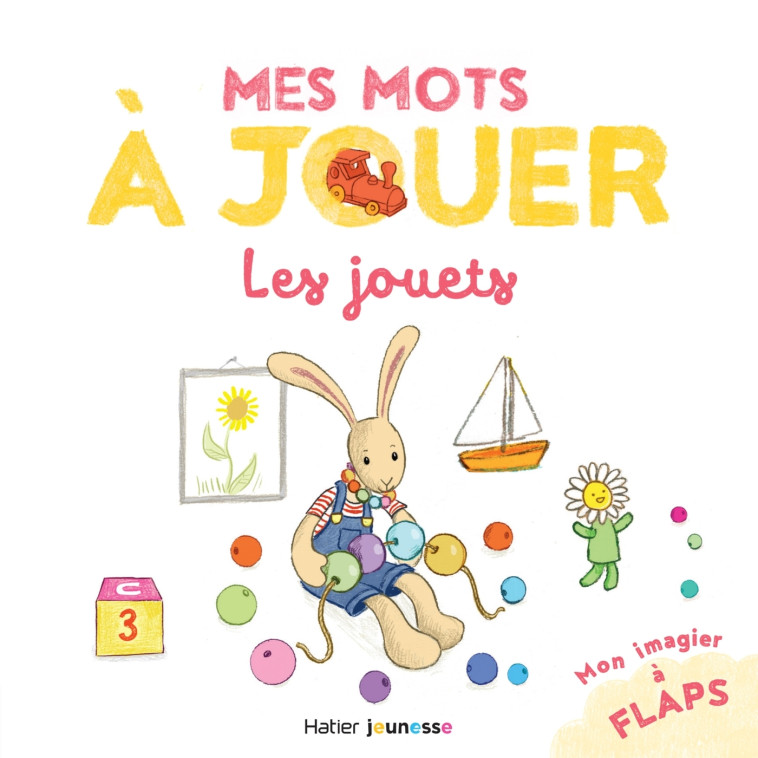 Mes mots à jouer - Les jouets - Stéphanie Rubini, Stéphanie Rubini - HATIER JEUNESSE