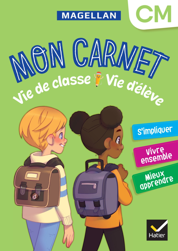 Vie de classe Vie d'élève Magellan CM - Ed. 2024 - Cahier de l'élève - Sophie Le Callennec, Emilie François - HATIER