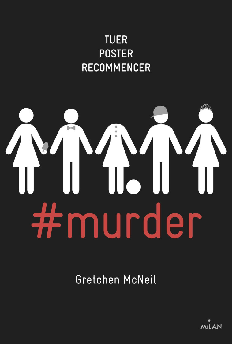 #murder, Tome 01 - Gretchen McNeil, Florence Chevalier, Gretchen McNeil, Florence Chevalier - MILAN