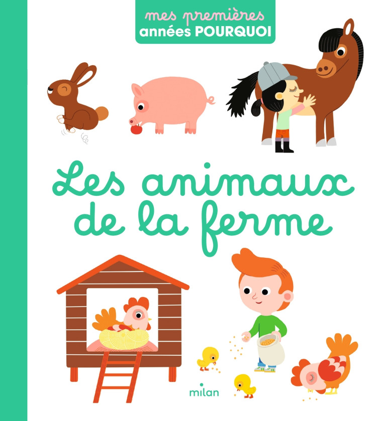 Les animaux de la ferme - Julie Mercier, Julie Mercier - MILAN