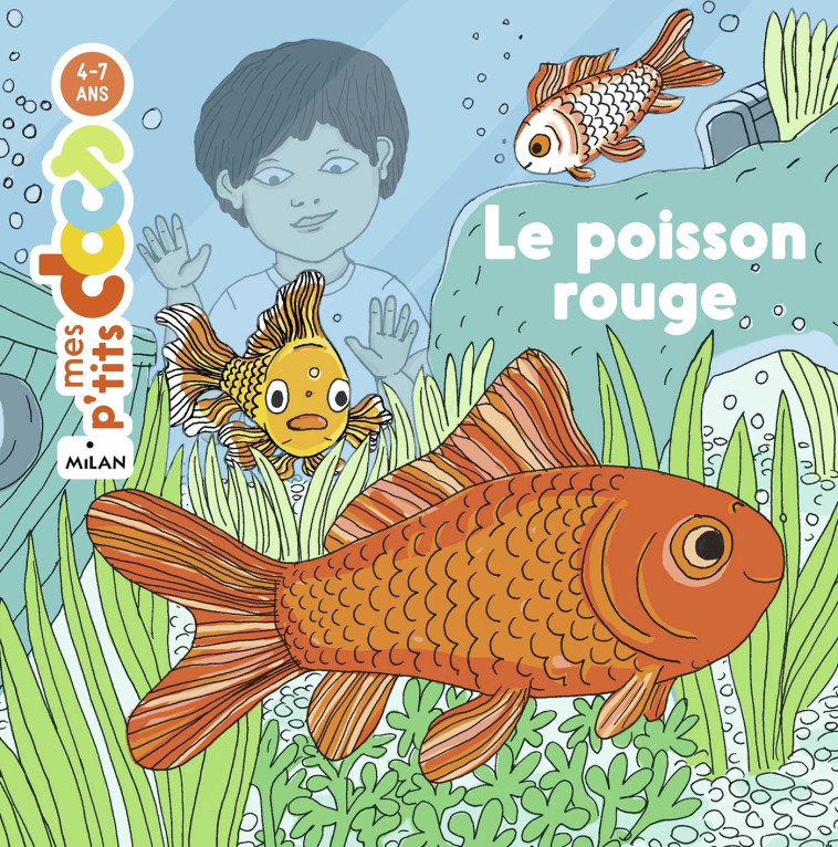 Le poisson rouge - Stéphanie Ledu, Nathalie Desforges - MILAN