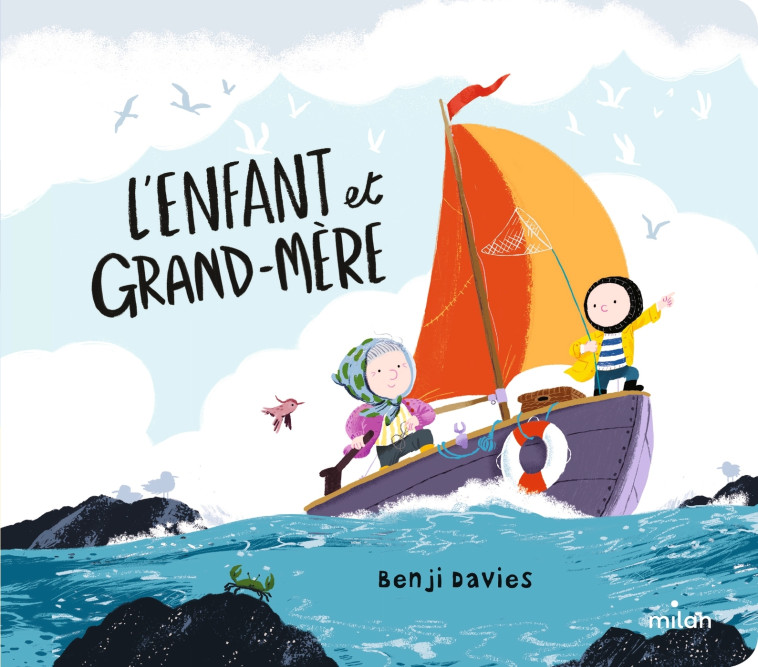 L'enfant et grand-mère (tout-carton) - Benji Davies - MILAN