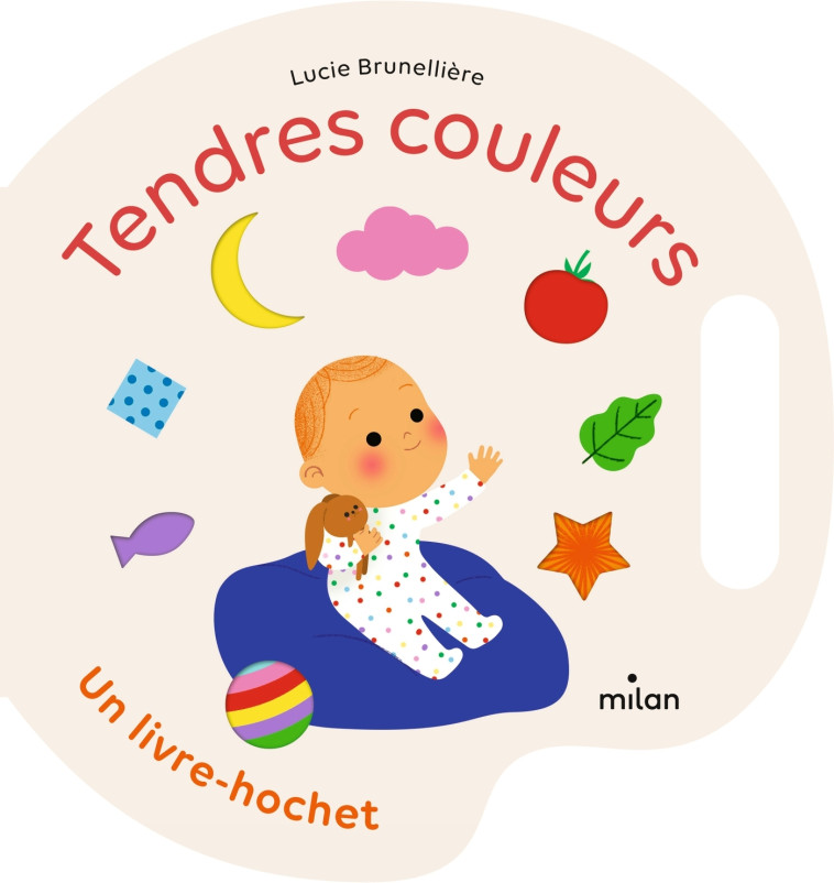 Tendres couleurs - Lucie Brunellière - MILAN