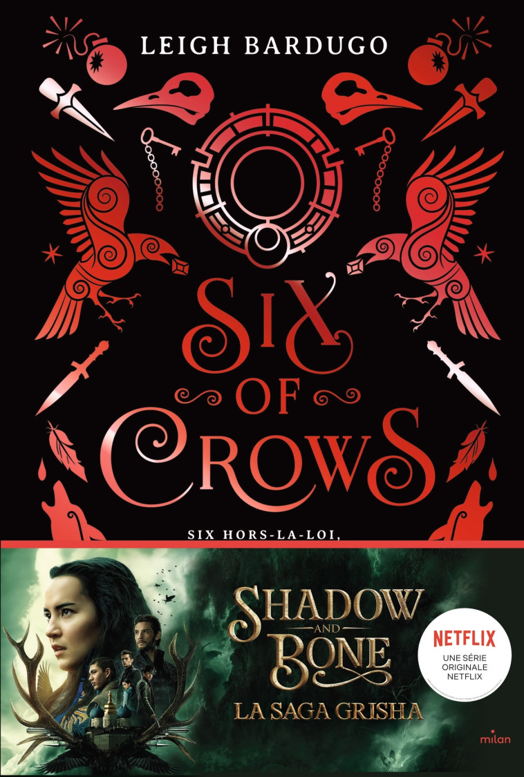 Six of crows, Tome 01 - Leigh Bardugo, Anath Riveline - MILAN